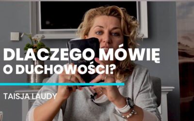 Dlaczego mówię o duchowości