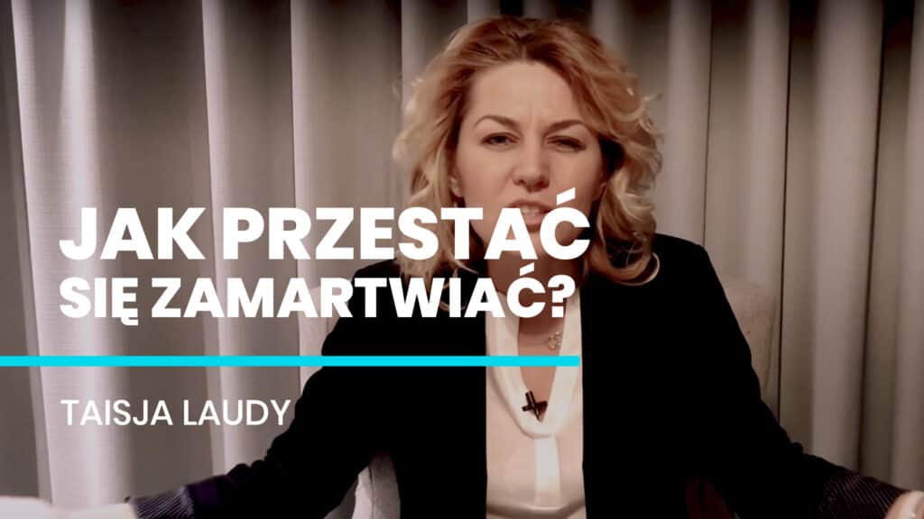 Jak przestać się zamartwiać?