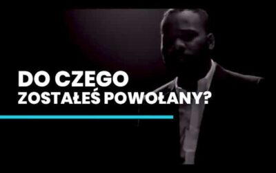 Do czego zostałeś powołany?