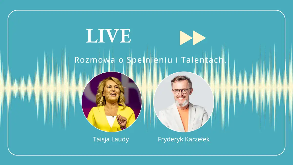 Rozmowa o Wizji, Marzeniach i Talentach Gallupa z Fryderykiem Karzełkiem | Taisja Laudy