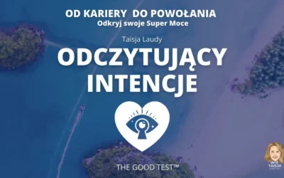 Talent Duchowy Odczytujący intencje wg The GoodTest™